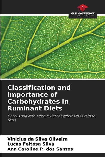 Classification and Importance of Carbohydrates in Ruminant Diets: Fibrous and Non-Fibrous Carbohydrates in Ruminant Diets