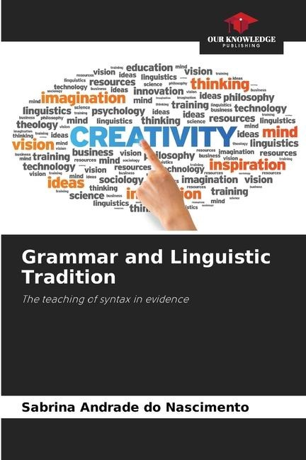 Grammar and Linguistic Tradition: The teaching of syntax in evidence