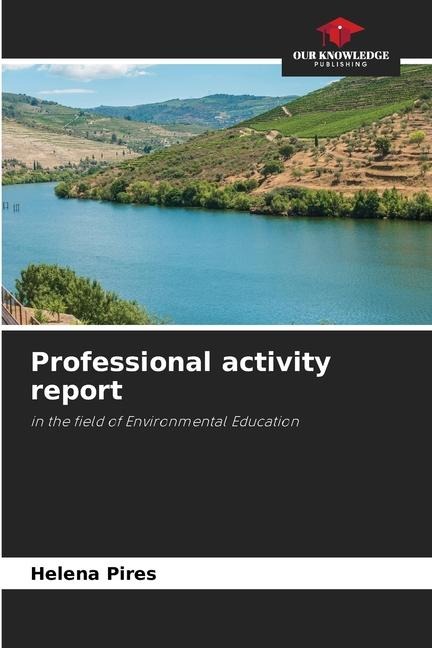 Professional activity report: in the field of Environmental Education