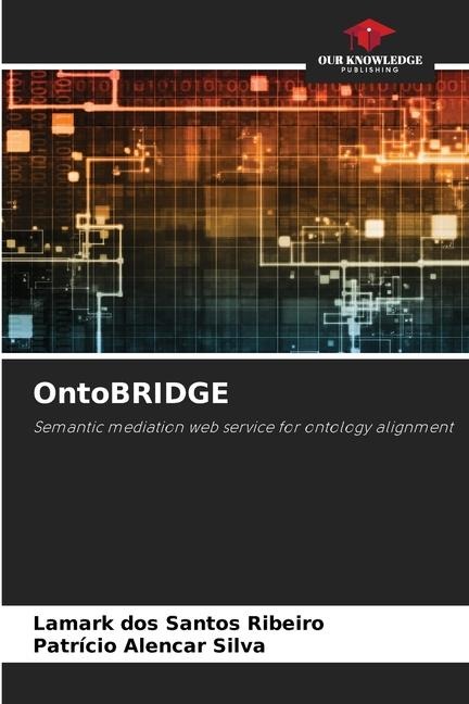 OntoBRIDGE: Semantic mediation web service for ontology alignment
