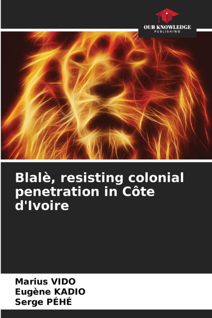 Blalè, resisting colonial penetration in Côte dIvoire