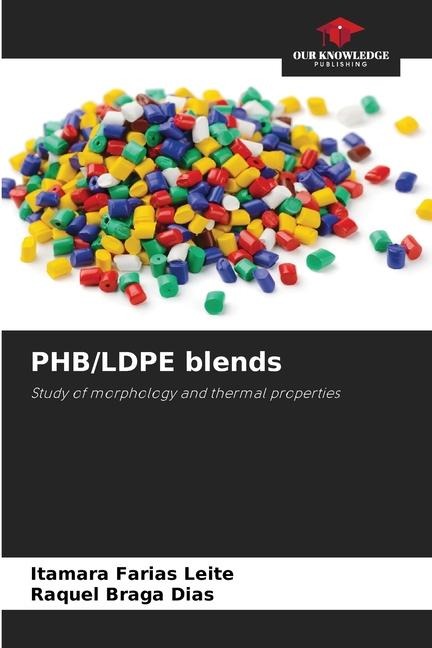 PHB/LDPE blends: Study of morphology and thermal properties