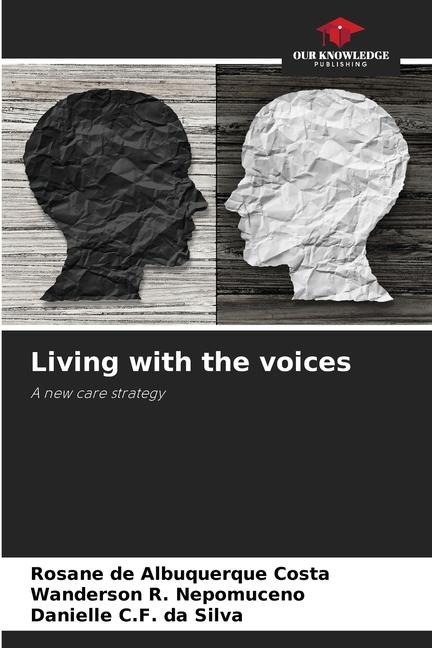 Living with the voices: A new care strategy