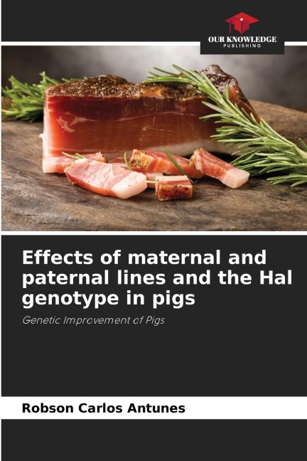 Effects of maternal and paternal lines and the Hal genotype in pigs: Genetic Improvement of Pigs