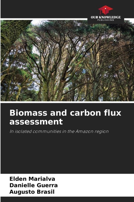 Biomass and carbon flux assessment: In isolated communities in the Amazon region