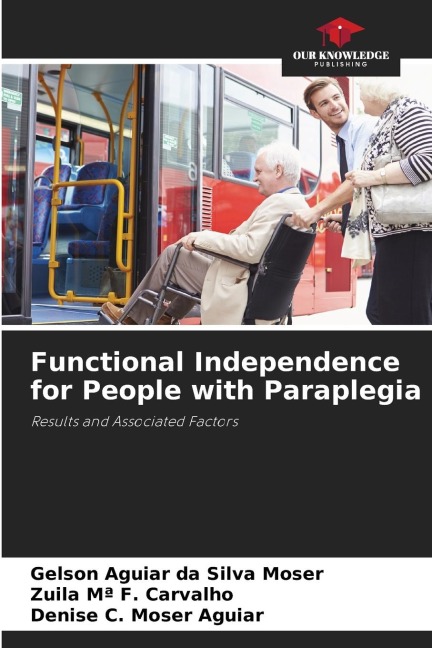 Functional Independence for People with Paraplegia: Results and Associated Factors