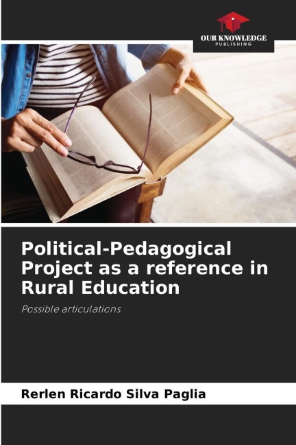 Political-Pedagogical Project as a reference in Rural Education: Possible articulations