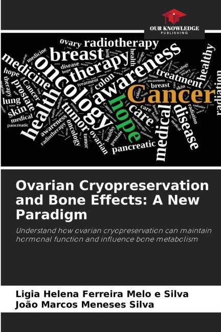 Ovarian Cryopreservation and Bone Effects: A New Paradigm: Understand how ovarian cryopreservation can maintain hormonal function and influence bone metabolism