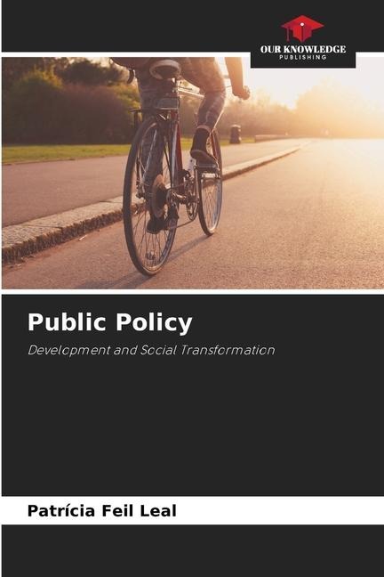Public Policy: Development and Social Transformation