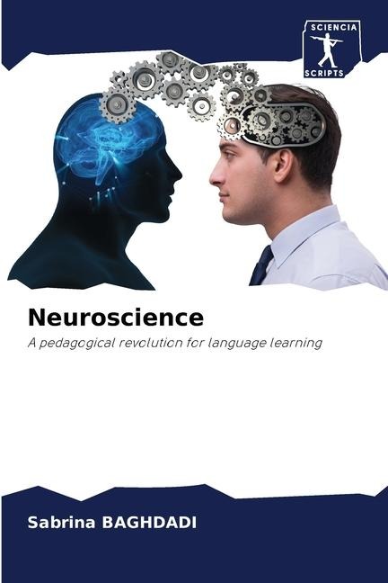 Neuroscience: A pedagogical revolution for language learning