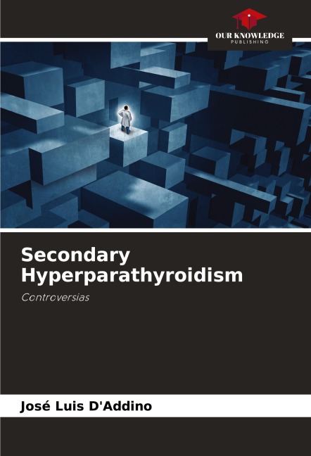 Secondary Hyperparathyroidism: Controversias