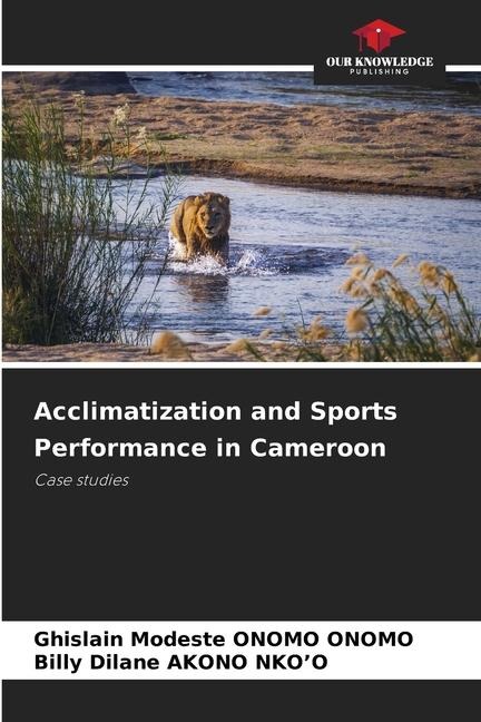 Acclimatization and Sports Performance in Cameroon: Case studies