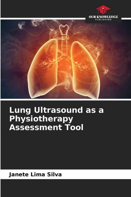 Lung Ultrasound as a Physiotherapy Assessment Tool