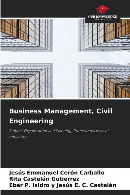 Business Management, Civil Engineering: Subject Organization and Planning, Professional level of education