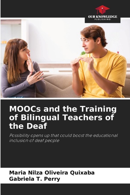 MOOCs and the Training of Bilingual Teachers of the Deaf: Possibility opens up that could boost the educational inclusion of deaf people
