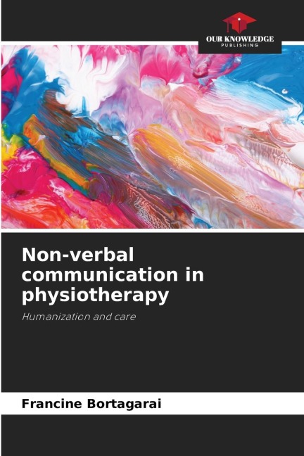 Non-verbal communication in physiotherapy: Humanization and care