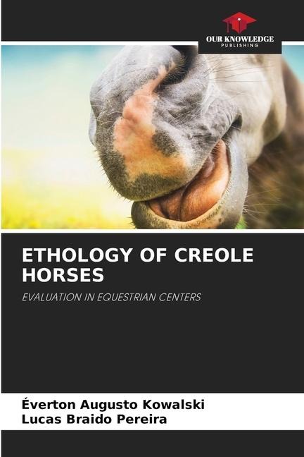 ETHOLOGY OF CREOLE HORSES: EVALUATION IN EQUESTRIAN CENTERS