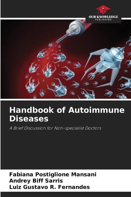 Handbook of Autoimmune Diseases: A Brief Discussion for Non-specialist Doctors