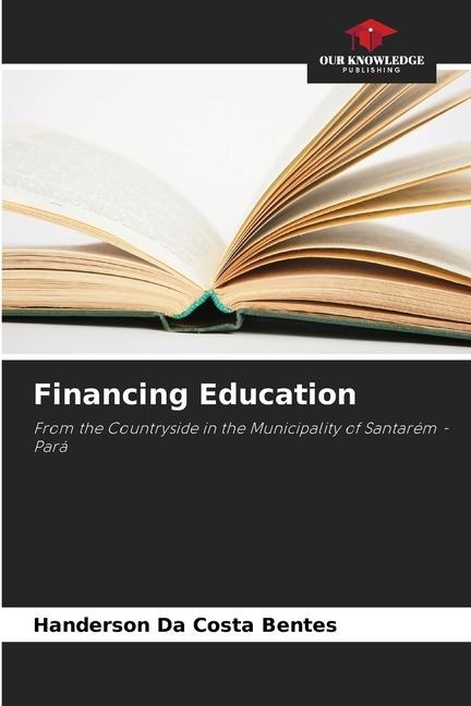 Financing Education: From the Countryside in the Municipality of Santarém - Pará