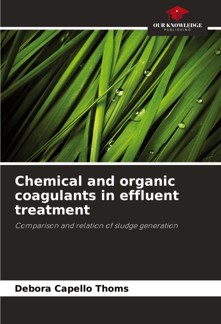 Chemical and organic coagulants in effluent treatment: Comparison and relation of sludge generation
