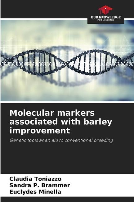 Molecular markers associated with barley improvement: Genetic tools as an aid to conventional breeding