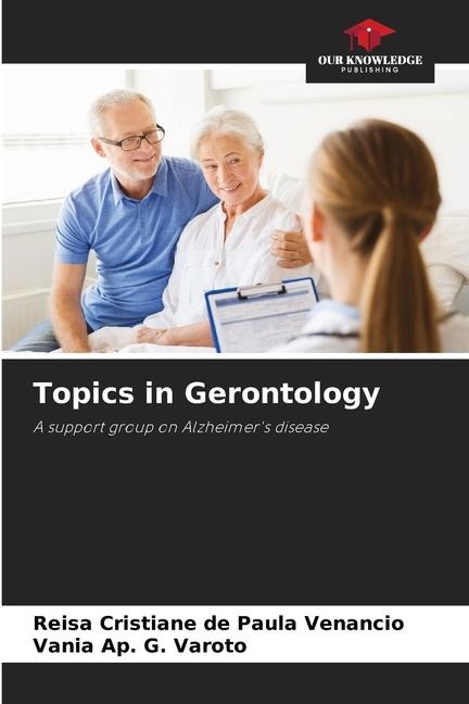 Topics in Gerontology: A support group on Alzheimers disease