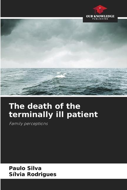 The death of the terminally ill patient: Family perceptions