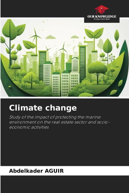 Climate change: Study of the impact of protecting the marine environment on the real estate sector and socio-economic activities