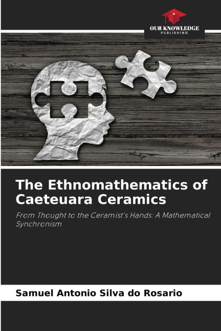 The Ethnomathematics of Caeteuara Ceramics: From Thought to the Ceramists Hands: A Mathematical Synchronism