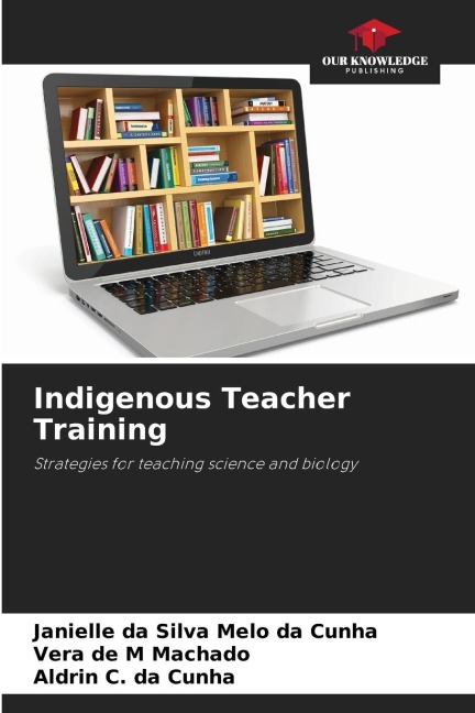 Indigenous Teacher Training: Strategies for teaching science and biology