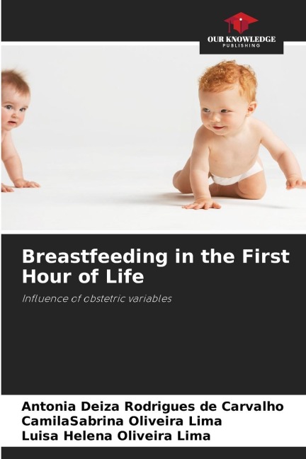Breastfeeding in the First Hour of Life: Influence of obstetric variables