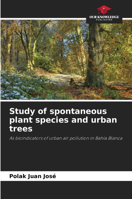 Study of spontaneous plant species and urban trees: As bioindicators of urban air pollution in Bahía Blanca
