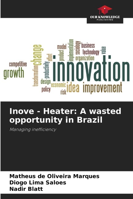 Inove - Heater: A wasted opportunity in Brazil: Managing inefficiency