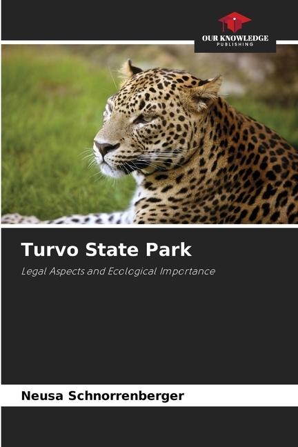 Turvo State Park: Legal Aspects and Ecological Importance