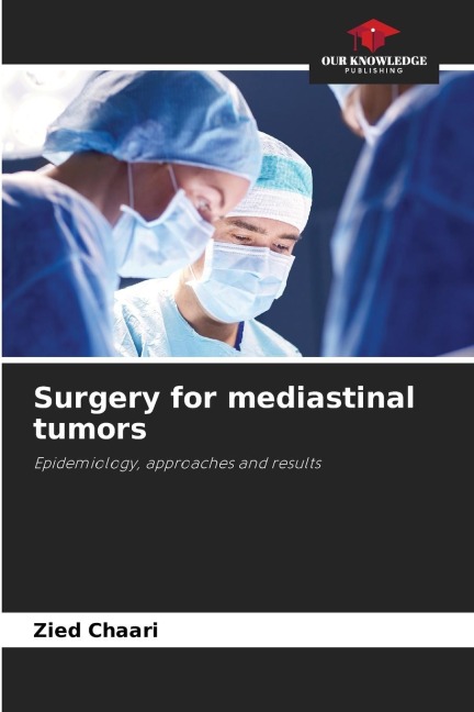 Surgery for mediastinal tumors: Epidemiology, approaches and results