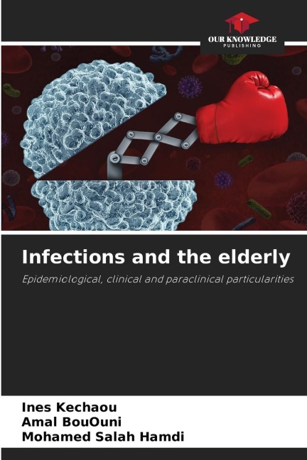 Infections and the elderly: Epidemiological, clinical and paraclinical particularities