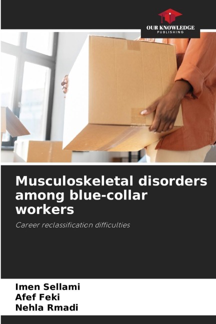 Musculoskeletal disorders among blue-collar workers: Career reclassification difficulties