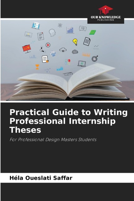 Practical Guide to Writing Professional Internship Theses: For Professional Design Masters Students