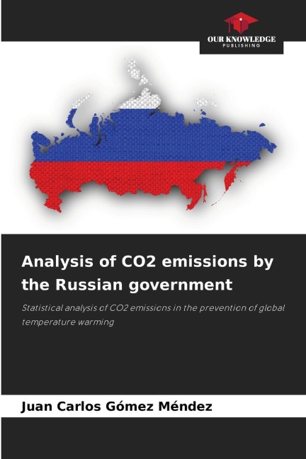 Analysis of CO2 emissions by the Russian government: Statistical analysis of CO2 emissions in the prevention of global temperature warming
