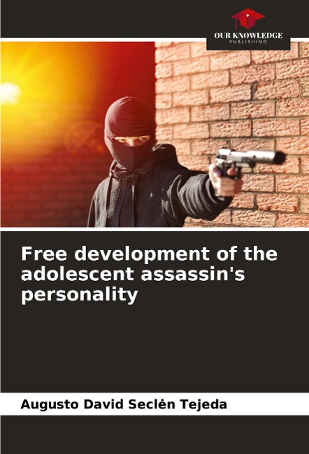 Free development of the adolescent assassins personality