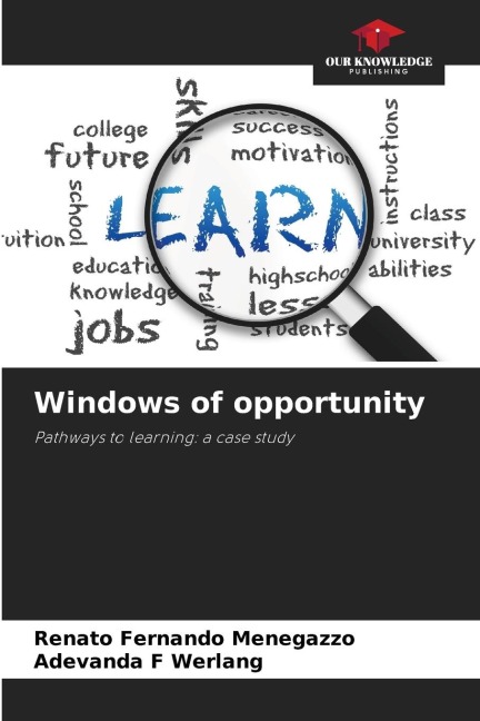 Windows of opportunity: Pathways to learning: a case study