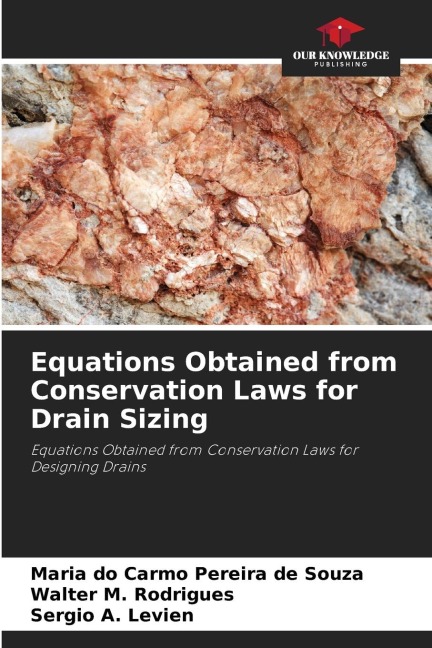 Equations Obtained from Conservation Laws for Drain Sizing: Equations Obtained from Conservation Laws for Designing Drains