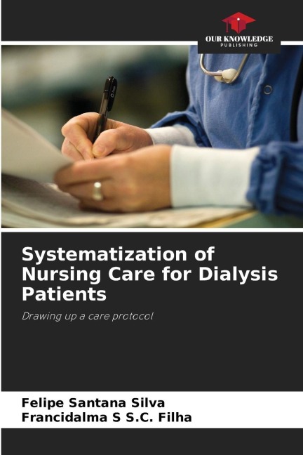 Systematization of Nursing Care for Dialysis Patients: Drawing up a care protocol