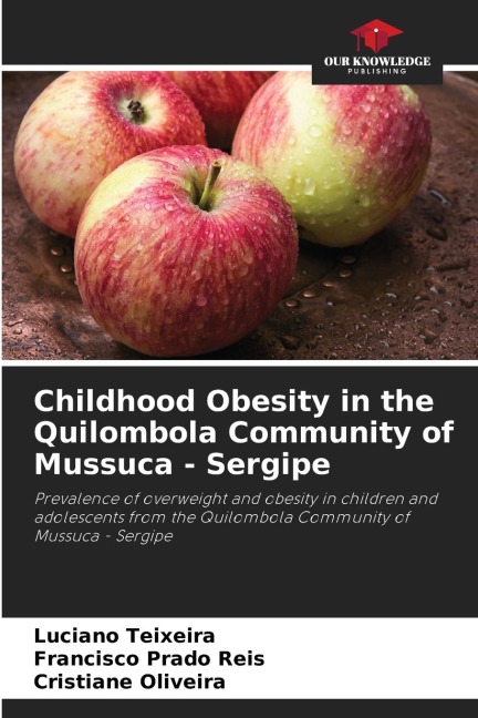 Childhood Obesity in the Quilombola Community of Mussuca - Sergipe: Prevalence of overweight and obesity in children and adolescents from the Quilombola Community of Mussuca - Sergipe