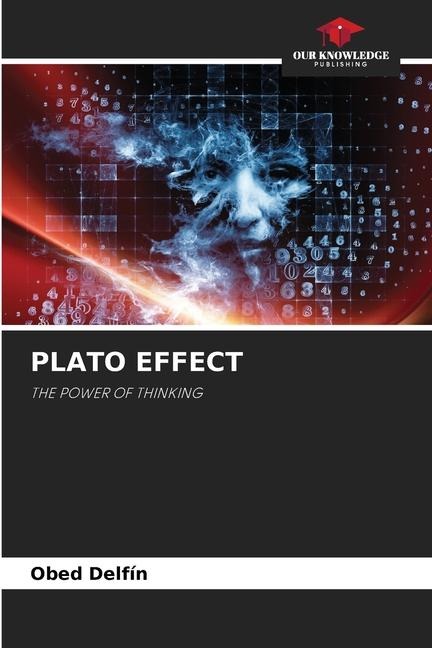 PLATO EFFECT: THE POWER OF THINKING