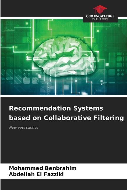Recommendation Systems based on Collaborative Filtering: New approaches