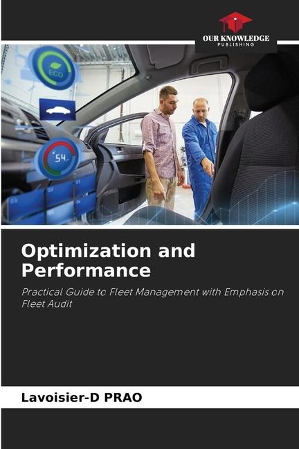 Optimization and Performance: Practical Guide to Fleet Management with Emphasis on Fleet Audit