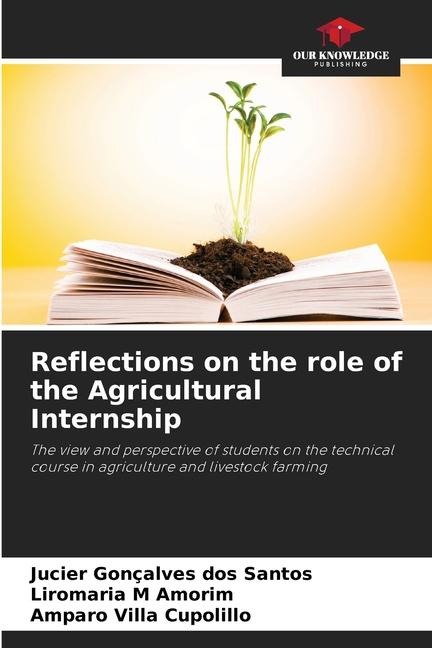 Reflections on the role of the Agricultural Internship: The view and perspective of students on the technical course in agriculture and livestock farming