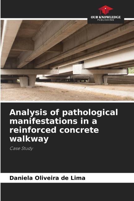 Analysis of pathological manifestations in a reinforced concrete walkway: Case Study