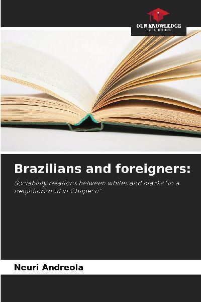 Brazilians and foreigners:: Sociability relations between whites and blacks in a neighborhood in Chapecó